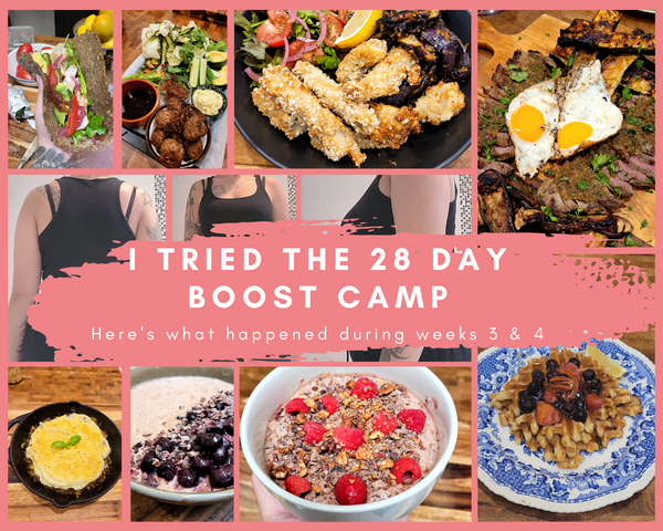 I Tried the 28 Day Boost Camp - Here’s What Happened During Weeks 3 & 4