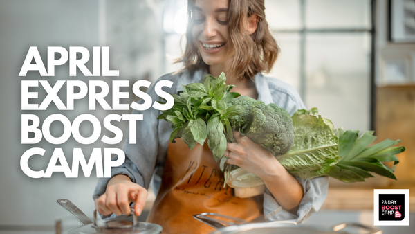 28 Day APRIL 2024 Xpress Boost Camp [NO DIGITAL BOOK REQUIRED]