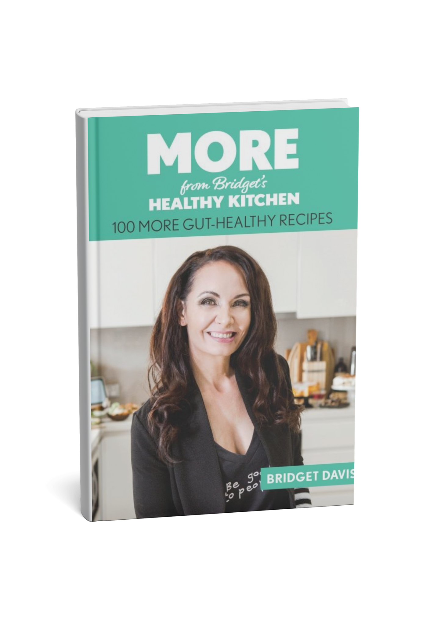 MORE from Bridget's Healthy Kitchen Cookbook