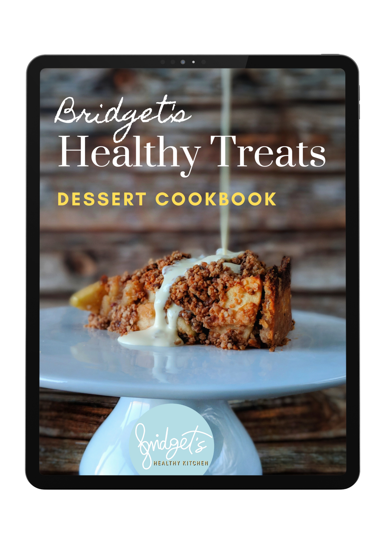 Bridget's Healthy Treats [Digital Cookbook]