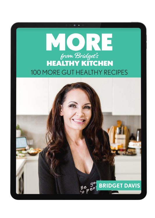MORE from Bridget's Healthy Kitchen [Digital Cookbook]
