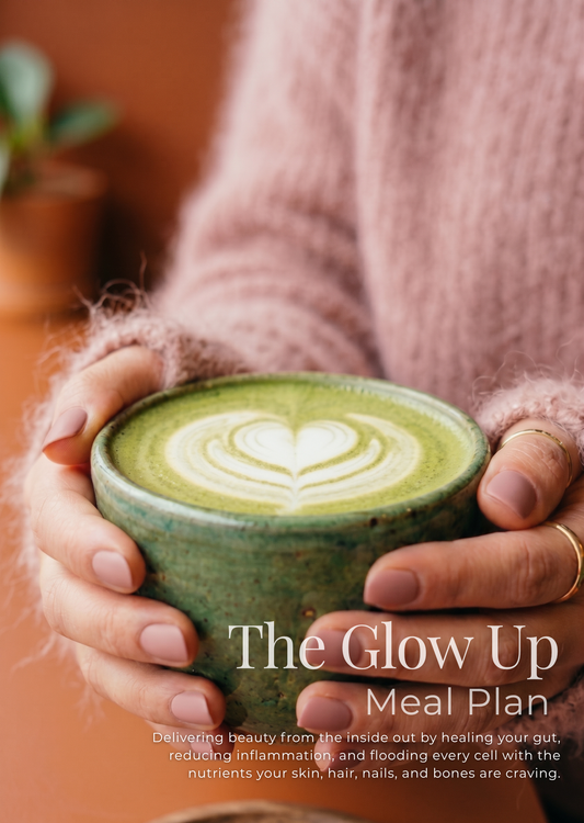 The Glow Up Meal Plan