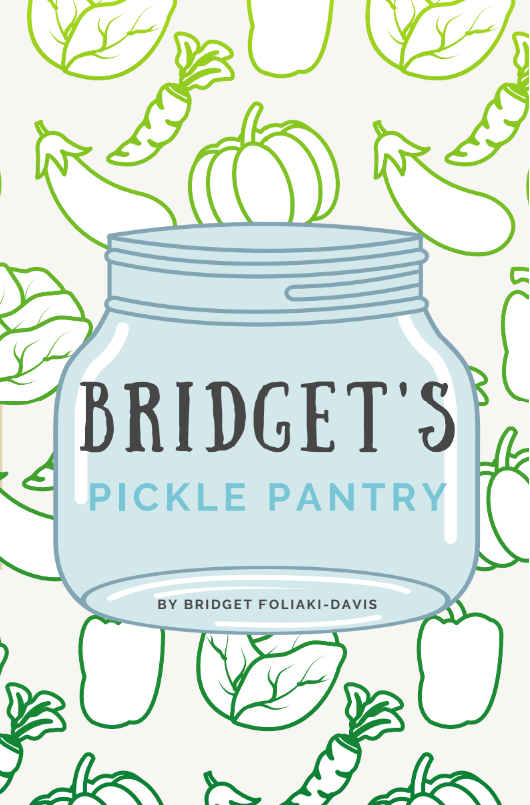 Bridget's Pickle Pantry [DIGITAL CookBook]